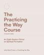 Practicing The Way Course Companion Guide - Preview