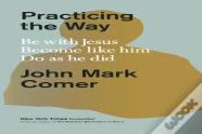 Practicing The Way