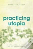 Practicing Utopia