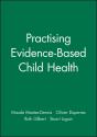 Practising Evidence-Based Child Health - Preview