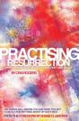 Practising Resurrection - Preview
