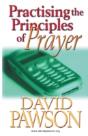 Practising The Principles Of Prayer - Preview