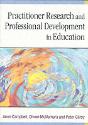 Practitioner Research And Professional Development In Education - Preview