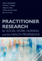 Capa do artigo Practitioner Research For Social Work, Nursing, And The Health Professions