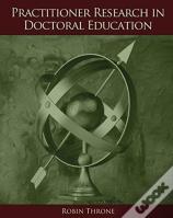 Practitioner Research In Doctoral Education