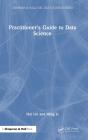 Practitionerâ€™S Guide To Data Science - Preview