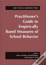 Practitionerâ€™S Guide To Empirically Based Measures Of School Behavior