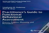 Practitionerâ€™S Guide To Functional Behavioral Assessment