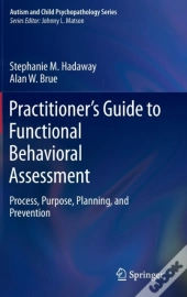 Practitionerâ€™S Guide To Functional Behavioral Assessment