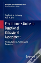 Practitionerâ€™S Guide To Functional Behavioral Assessment