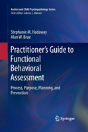 Practitionerâ€™S Guide To Functional Behavioral Assessment - Preview