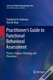Practitionerâ€™S Guide To Functional Behavioral Assessment