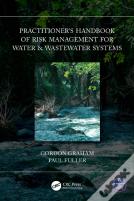 Practitionerâ€™S Handbook Of Risk Management For Water & Wastewater Systems