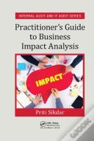 Practitioner'S Guide To Business Impact Analysis