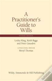 Practitioners Guide To Wills