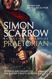 Capa do artigo Praetorian (Eagles Of The Empire 11)