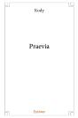 Praevia - Preview