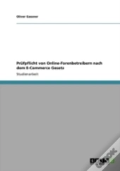 Prafpflicht Von Online-Forenbetreibern Nach Dem E-Commerce Gesetz