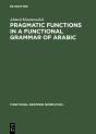 Pragmatic Functions In A Functional Grammar Of Arabic - Preview