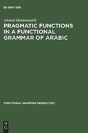 Pragmatic Functions In A Functional Grammar Of Arabic - Preview