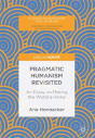 Pragmatic Humanism Revisited - Preview