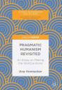 Pragmatic Humanism Revisited - Preview