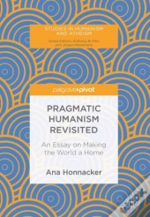 Pragmatic Humanism Revisited
