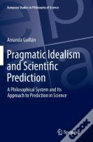 Pragmatic Idealism And Scientific Prediction