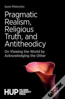 Pragmatic Realism, Religious Truth, And Antitheodicy