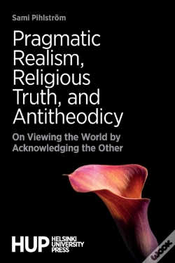 Capa do artigo Pragmatic Realism, Religious Truth, And Antitheodicy