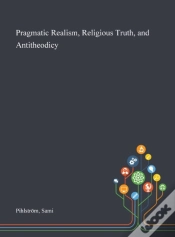 Capa do artigo Pragmatic Realism, Religious Truth, And Antitheodicy