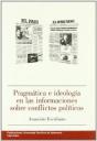 Pragmática E Ideología En Las Informaciones Sobre Conflictos Políticos - Preview