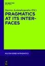 Pragmatics At Its Interfaces - Preview