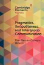 Pragmatics, (Im)Politeness, And Intergroup Communication - Preview