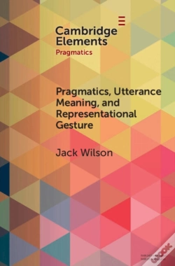 Capa do artigo Pragmatics, Utterance Meaning, And Representational Gesture