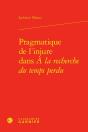 Pragmatique De L'Injure Dans À La Recherche Du Temps Perdu - Preview
