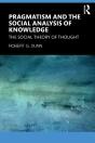 Pragmatism And The Social Analysis Of Knowledge - Preview