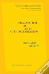 Capa do artigo Pragmatism As Anti-Authoritarianism