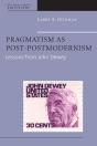 Pragmatism As Post-Postmodernism - Preview