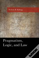 Pragmatism, Logic, And Law