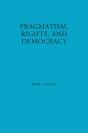 Pragmatism, Rights, And Democracy - Preview