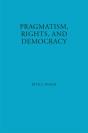 Pragmatism, Rights, And Democracy - Preview