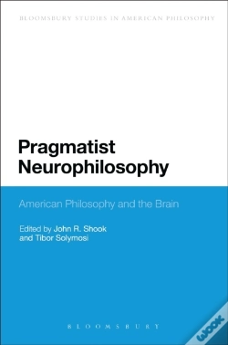Capa do artigo Pragmatist Neurophilosophy: American Philosophy And The Brain