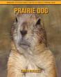 Prairie Dog - Preview