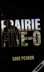 Prairie Five-0
