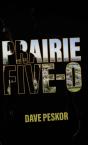 Prairie Five-0 - Preview