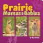 Prairie Mamas And Babies - Preview