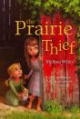 Prairie Thief - Preview
