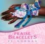 Praise Bracelets - Preview