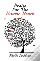Praise For The Human Heart